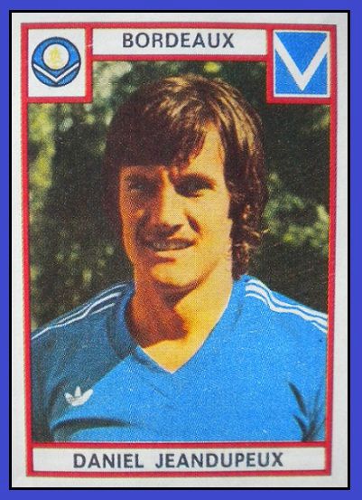 Daniel JEANDUPEUX Girondins de Bordeaux 1976 - 71591558