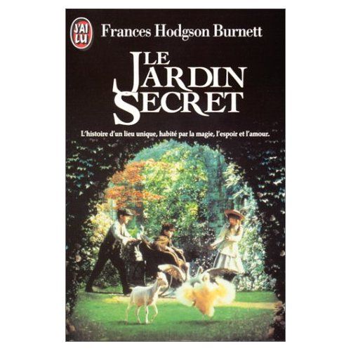 Le Jardin Secret, Frances Hodgson-Burnett - Les Livres d'Aline