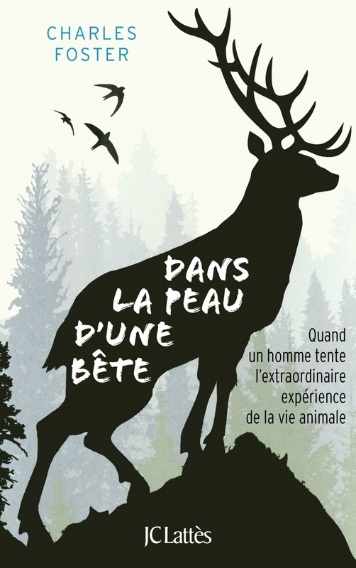 dans-la-peau-d-une-bete-par-charles-foster-trad-de-l-anglais-par-thierry-pielat-jc-lattes-250p-19eu-en-librairie-le-10-mai_5873555