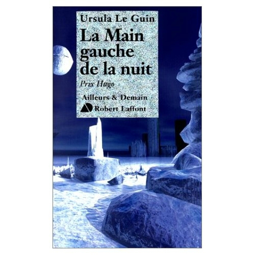 Il Est Venu Dans La Nuit De La Terre La Main gauche de la nuit - Les lectures de Doris