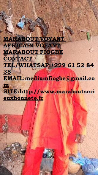 MARABOUT VOYANT AFRICAIN-VOYANT MARABOUT FIOGBE
