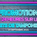 Sets de tampons - promotion exceptionnelle de -15% 