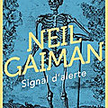 Signal d'alerte de Neil Gaiman