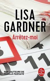 Arrêtez-moi, Lisa Gardner | Livre de Poche