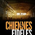 Chiennes fidèles - william exbrayat 