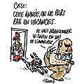 C'est la crise pour tout le monde