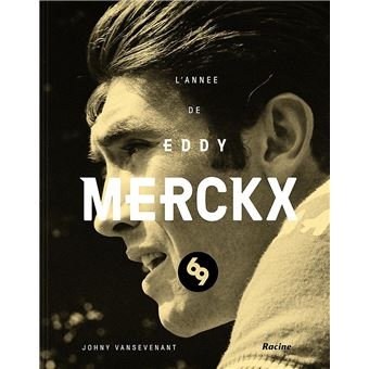 1969-L-ANNEE-D-EDDY-MERCKX