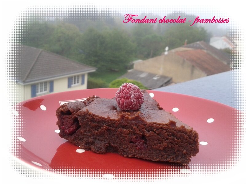 Fondant Chocolat Framboises LES GOURMANDISES D UNE LIBELLULE