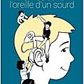 Tombe dans l'oreille d'un sourd - audrey levitre et grégory mahieux