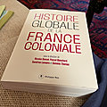 Histoire globale de la france coloniale - ouvrage collectif