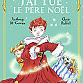 J'ai tué le père noël, de anthony mcgowan & chris riddell