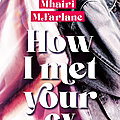 How i met your ex, de mhairi mcfarlane 