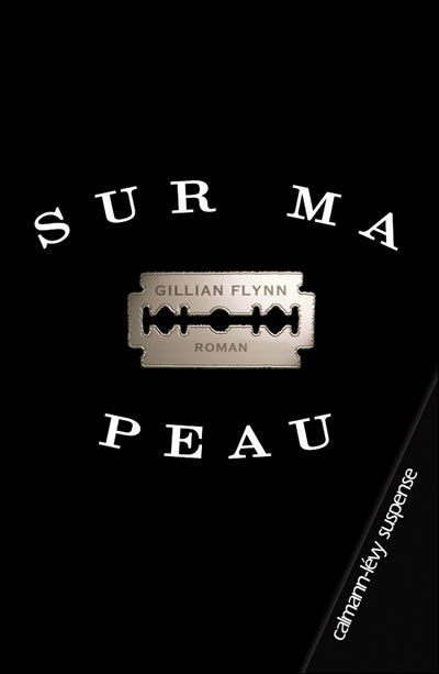 Gillian Flynn - Sur Ma Peau