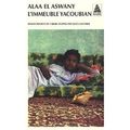 ~ l'immeuble yacoubian, alaa el aswany