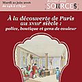 Archives nationale, 21 juin 2016, paris : a la découverte de paris au xviiie siècle. 