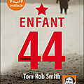 Enfant 44 - tom rob smith