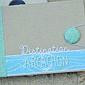 Destination Arcachon