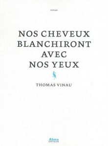 noscheveuxblanchirontavecnosyeux
