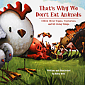 Pourquoi on ne mange pas les animaux: un livre pour les enfants végés