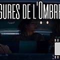 Les figures de l'ombre - chouxrom ciné club #04