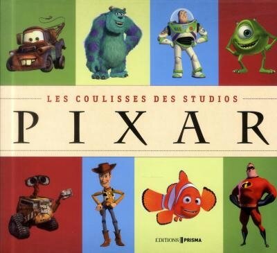 les coulisses de Pixar