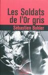 les soldats de l'or gris