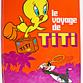 Album ... le voyage de titi (1975) * titi et grosminet 