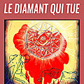 Le diamant qui tue