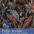 Folie textile, mode et décoration sous le second empire