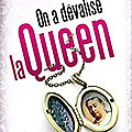 On a dévalisé la queen ! de jean-francois quesnel