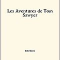 Les aventures de tom sawyer - mark twain