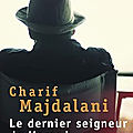 Le Dernier Seigneur de Marsad de Charif Majdalani