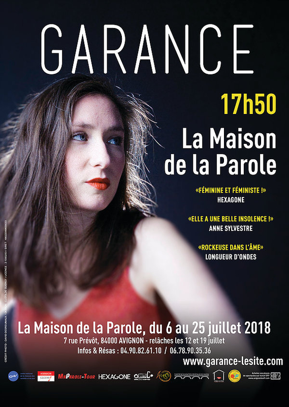 Avignon Off 2018 Garance Une Belle Voix Et Une Plume Qui Lest Tout Autant Bazart Des 