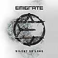 Silent so long : le dernier album d'emigrate