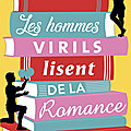 Les hommes virils lisent de la romance (bromance book club #1), de lyssa kay adams 