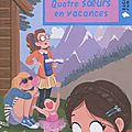 Vacances #2 : quatre soeurs en vacances - sophie rigal-goulard