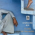 Un atlas de l'impossible de Anuradha Roy
