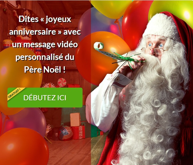 Le Pere Noel Te Souhaite Un Joyeux Anniversaire Video Personnalisee Gratuite C Est Noel