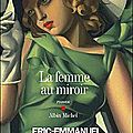 La femme au miroir – eric-emmanuel schmitt