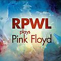 Rpwl plays (the best of) pink floyd