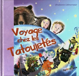 Couv recto Voyage chez les Tatoujetés Ghislaine Letourneur Editions Optimisterre
