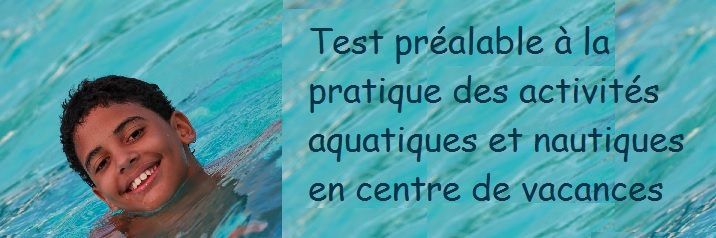Pavé test préalable à la pratique des activités aquatiques et nautiques