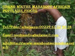 GRAND MAITRE MARABOUT AFRICAIN POPULAIRE FIOGBE