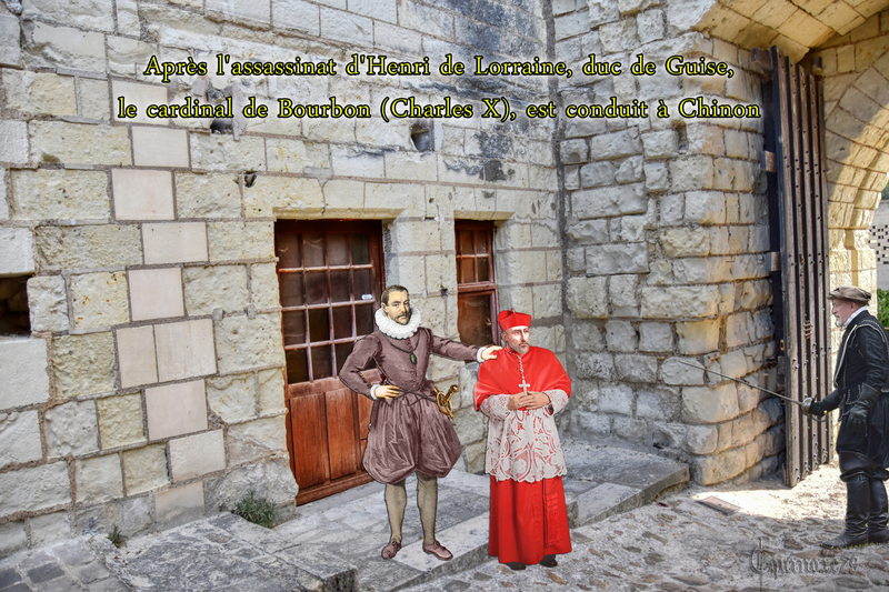 Après l'assassinat d'Henri de Lorraine, duc de Guise, le cardinal de Bourbon (Charles X), est conduit à Chinon