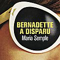 Bernadette a disparu - maria semple / tel aviv suspects - liad shoham