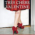 Adriana trigiani : très chère valentine