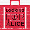 Looking for alice, de louise vianey