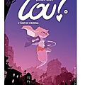 ~ lou, tome 6 : l'âge de cristal - julien neel