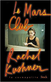 Résultat de recherche d'images pour "Le Mars Club Rachel Kushner"