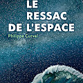 Le ressac de l'espace, de philippe curval (1962)